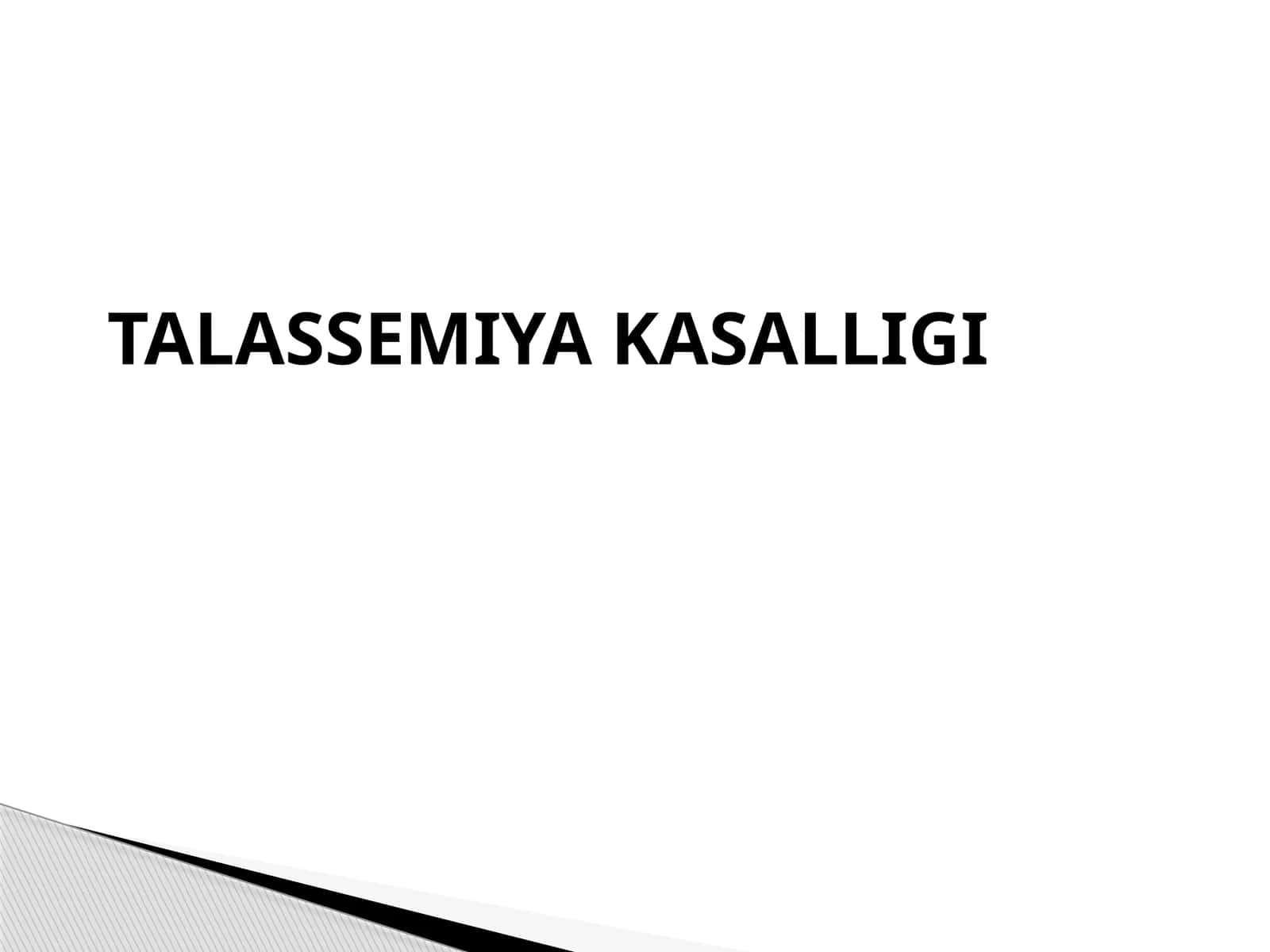 TALASSEMIYA KASALLIGI 1