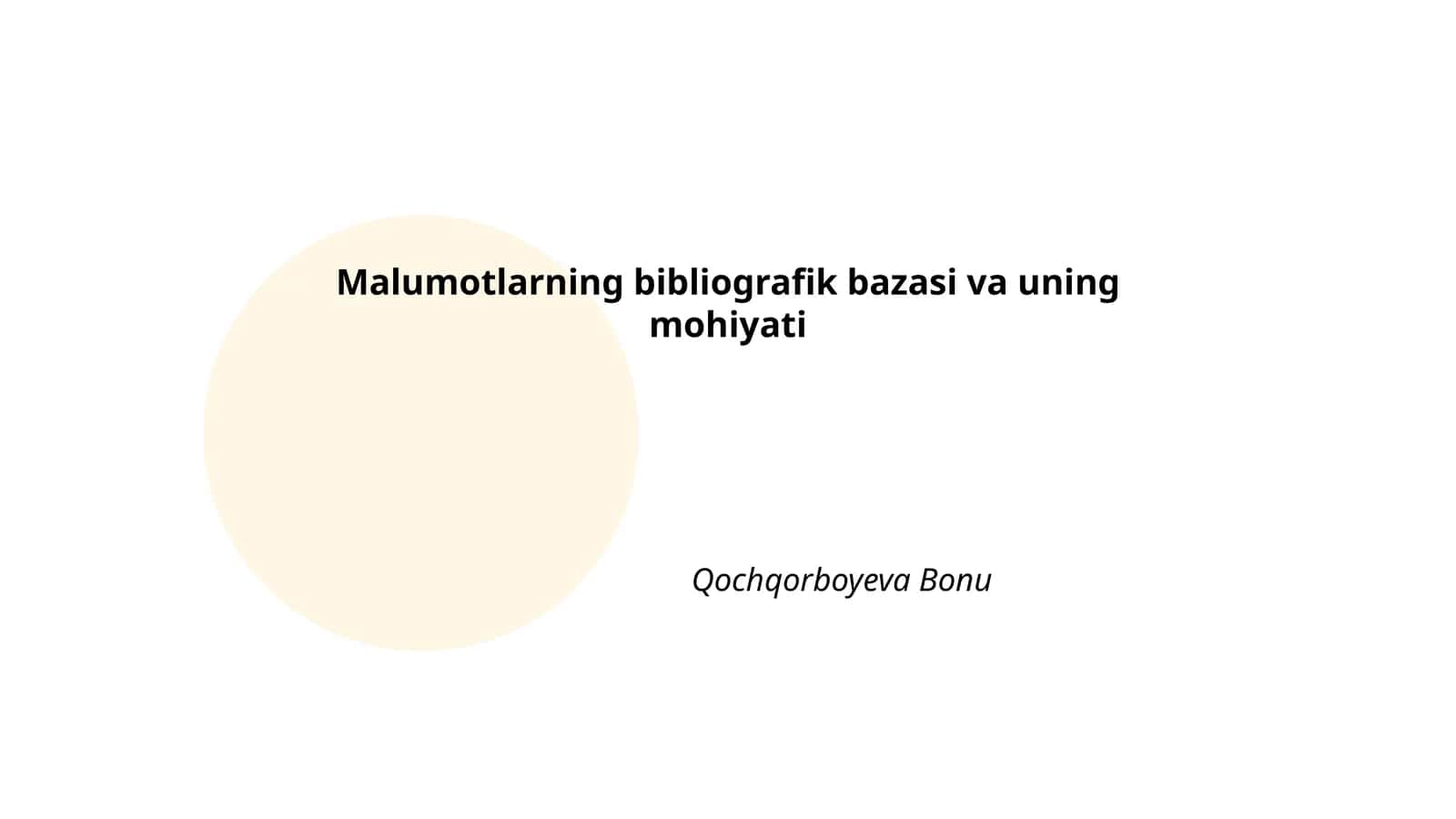 Malumotlarning bibliografik bazasi va uning mohiyati 1