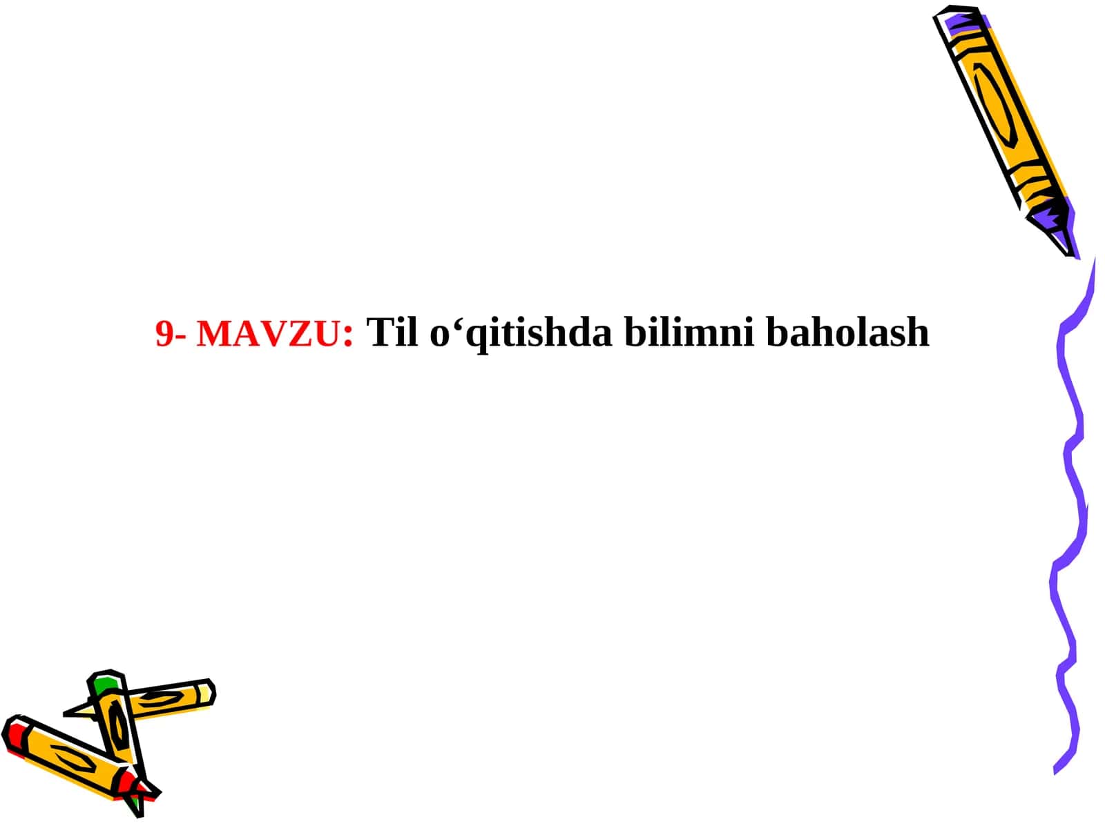 Til o‘qitishda bilimni baholash 1