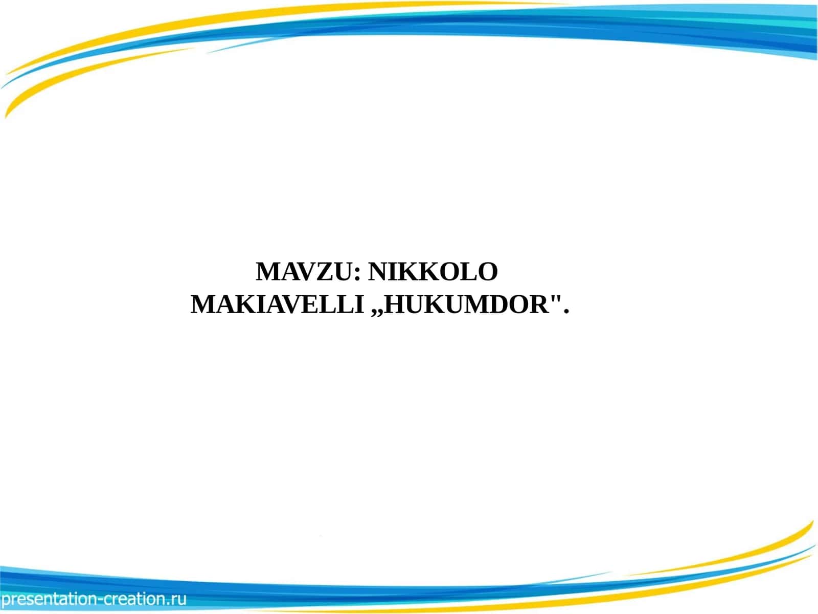 NIKKOLO MAKIAVELLI,,HUKUMDOR" 1