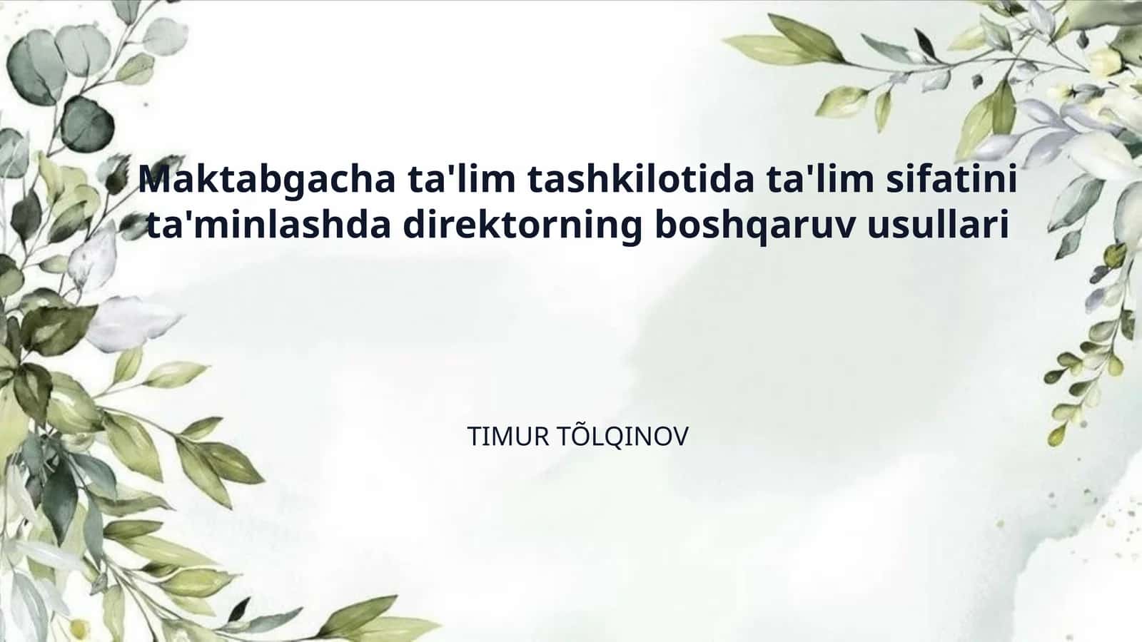 Maktabgacha ta'lim tashkilotida ta'lim sifatini ta'minlashda direktorning boshqaruv usullari 1