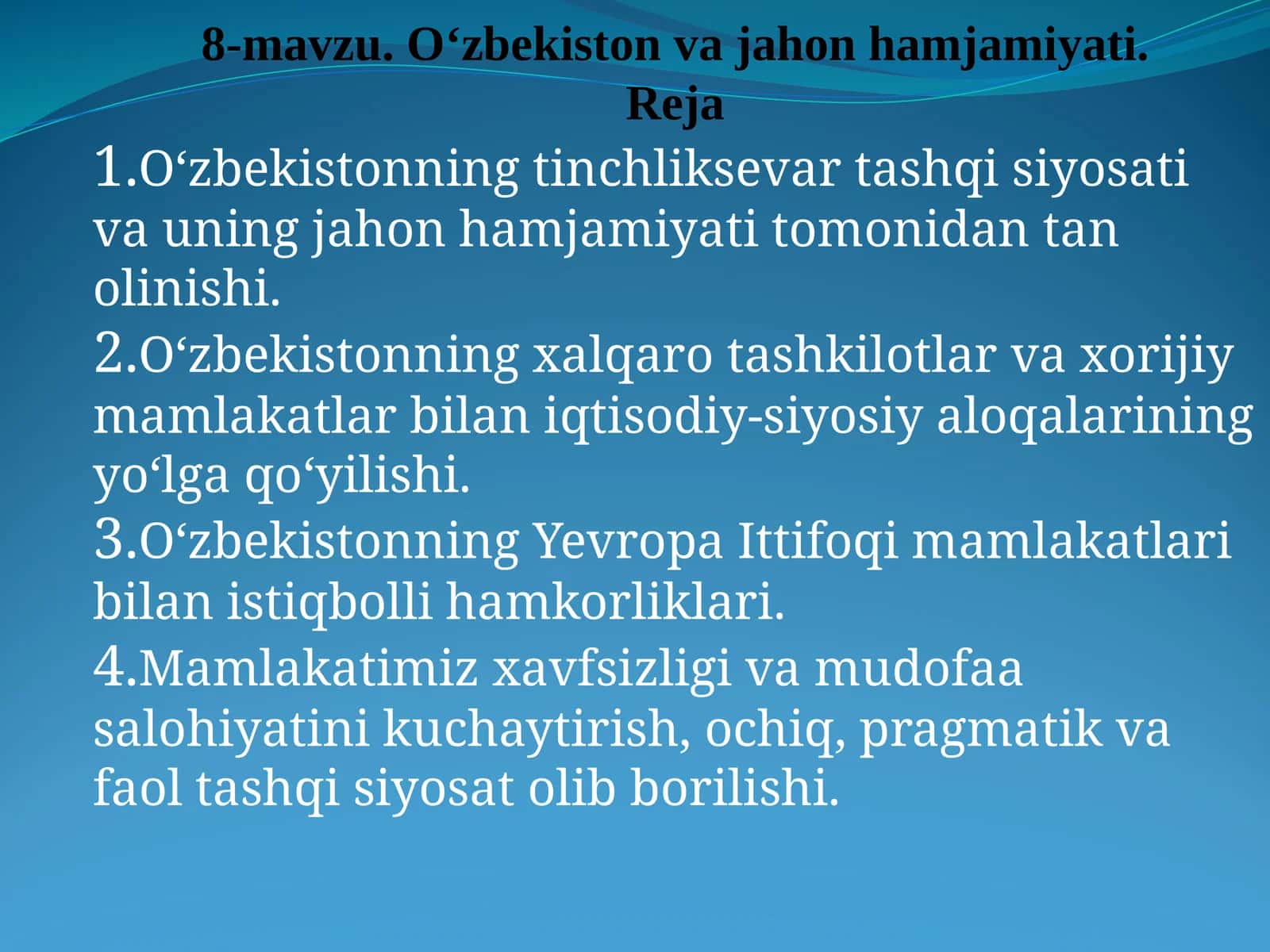 8-mavzu. O‘zbekiston va jahon hamjamiyati 1