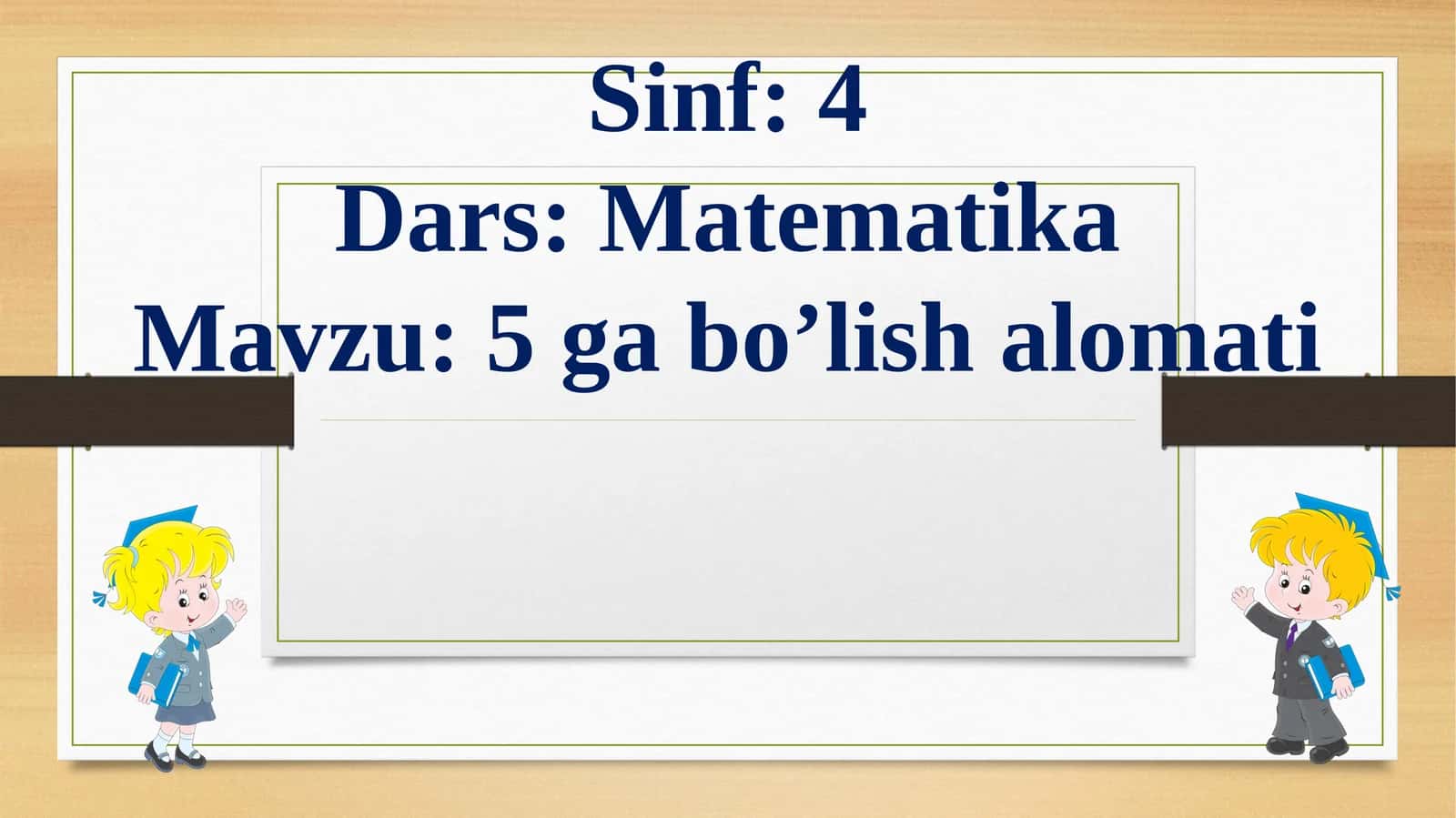 4-sinf matematika 5 ga bo'linish alomati 1