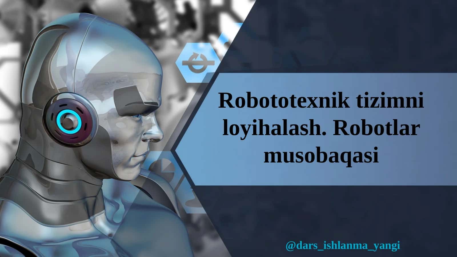 Robototexnik tizimni loyihalash 1