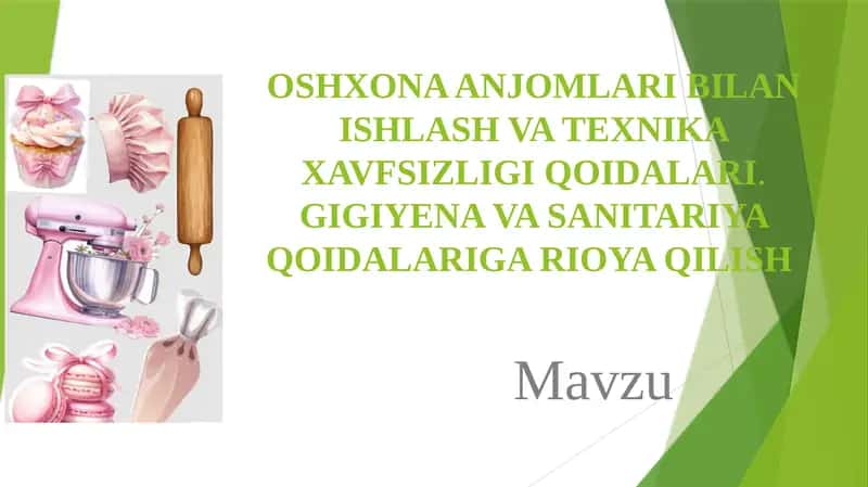 Oshxona Anjomlari Bilan Ishlash va Texnika Xavfsizligi Qoidalari 1
