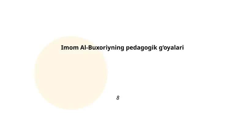 Imom Al-Buxoriyning pedagogik g‘oyalari 1