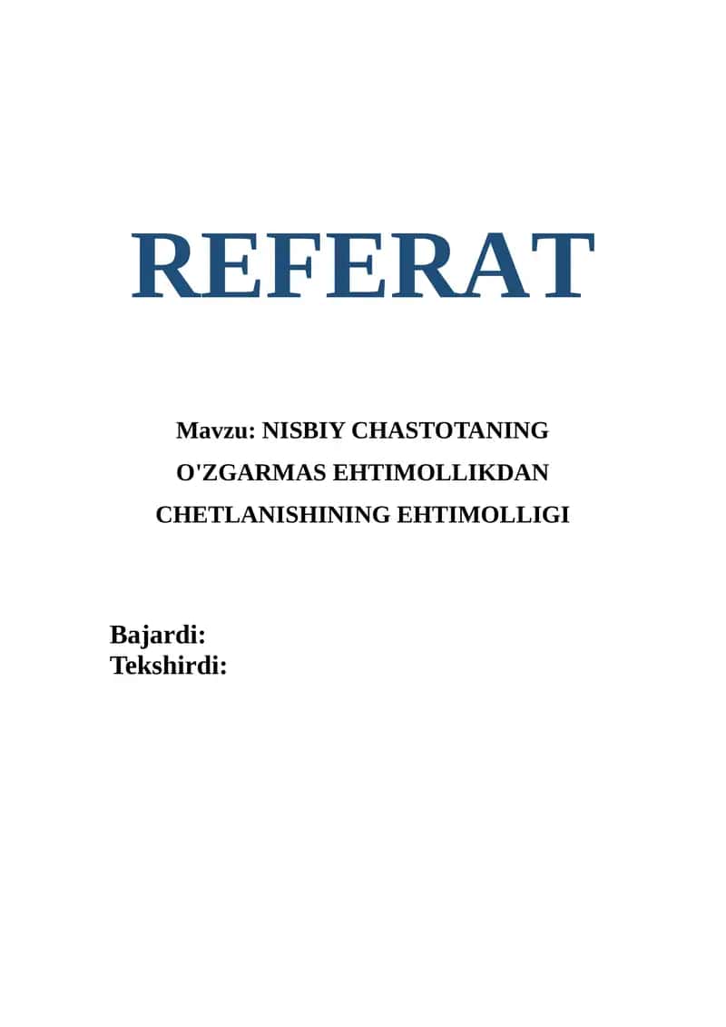NISBIY CHASTOTANING O'ZGARMAS EHTIMOLLIKDAN CHETLANISHINING EHTIMOLLIGI 1