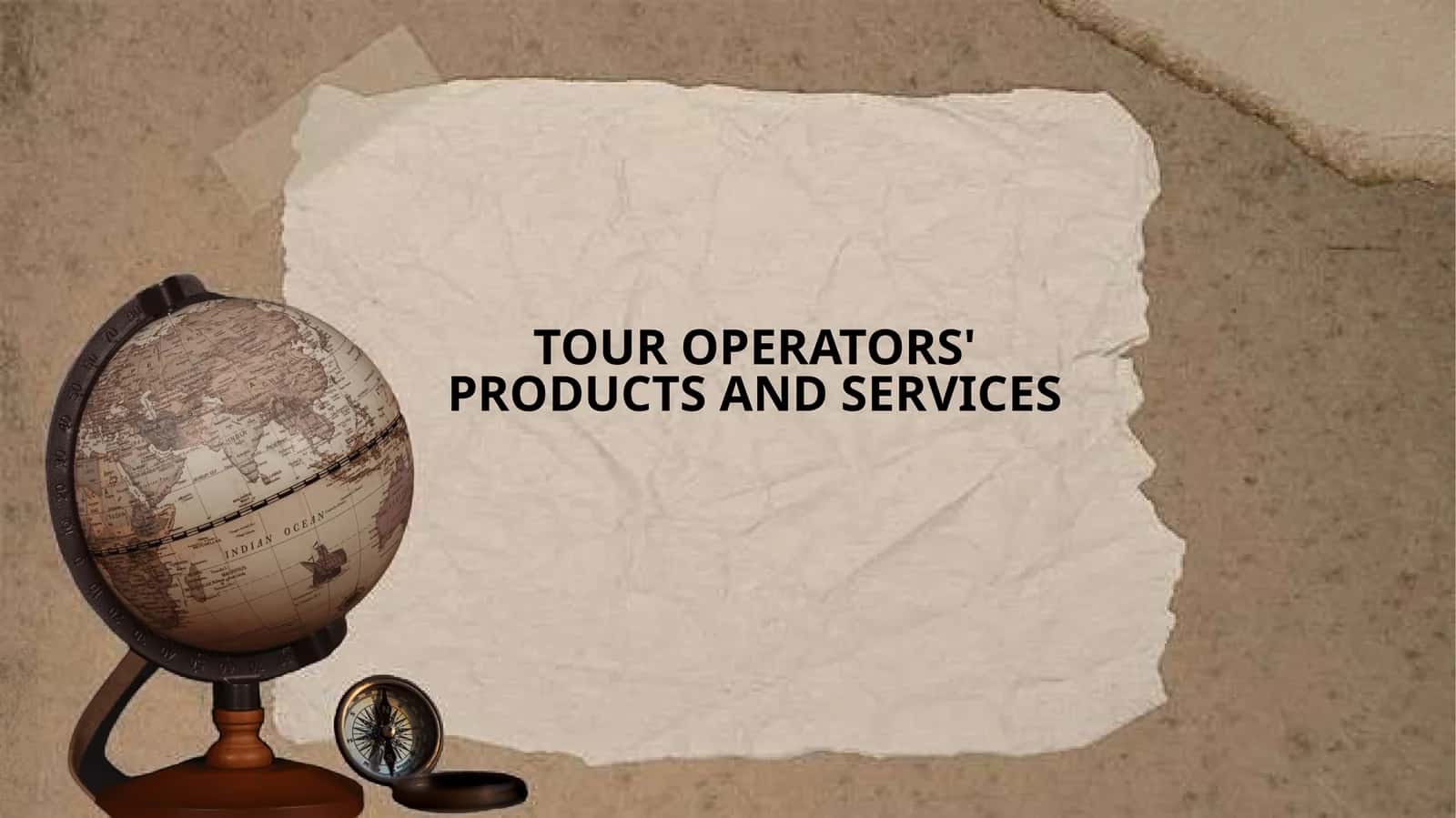TOUR OPERATORS' PRODUCTS AND SERVICES 1