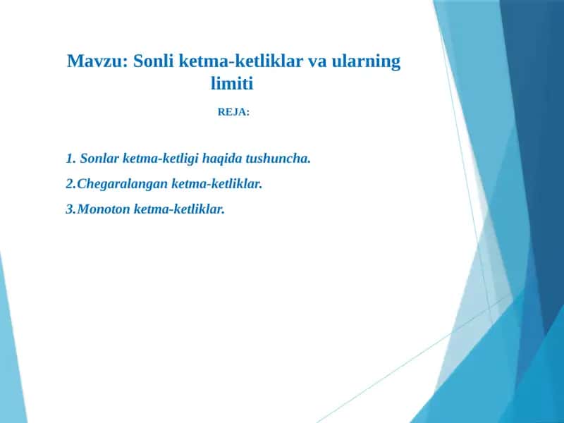 Sonli ketma-ketliklar va ularning limiti 1