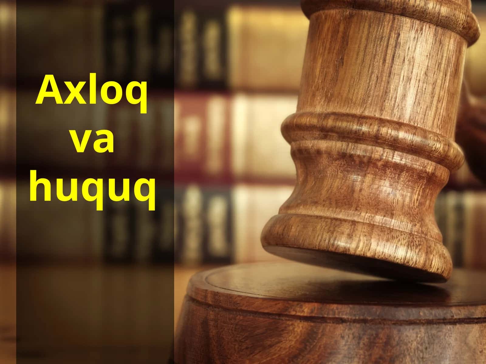 8-sinf Huquq dars ishlanma. Axloq va huquq 1