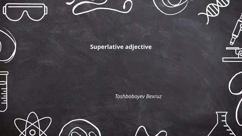 Superlative adjective 1