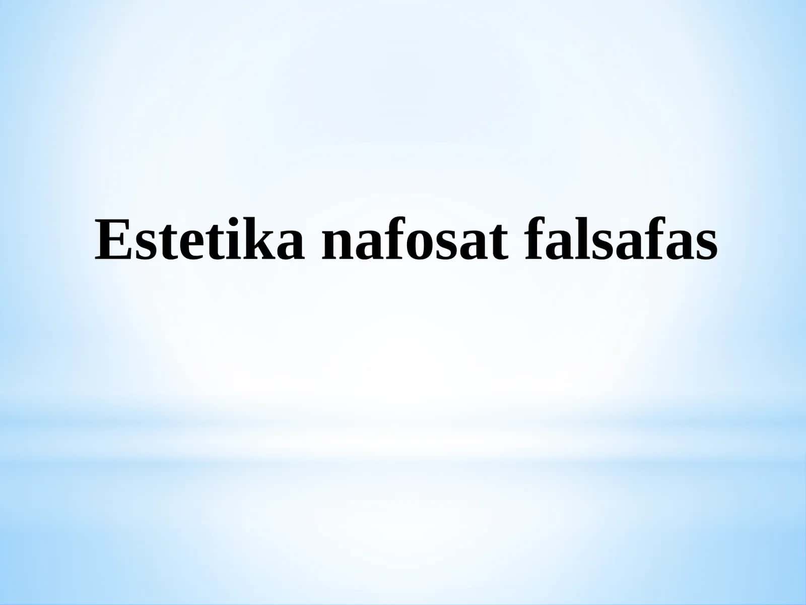 Estetikanafosatfalsafas 1