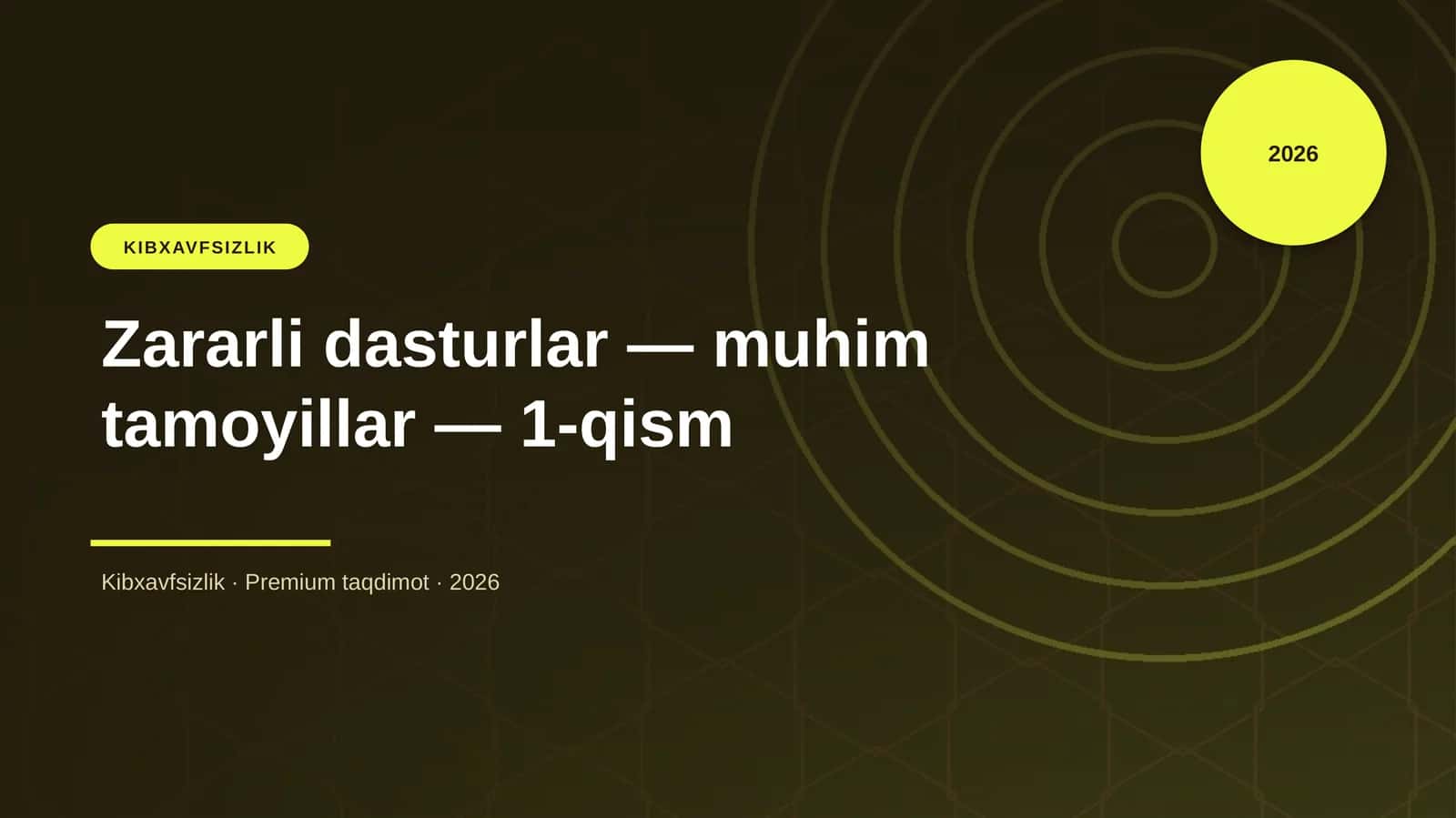 Zararli dasturlar — muhim tamoyillar — 1-qism 1