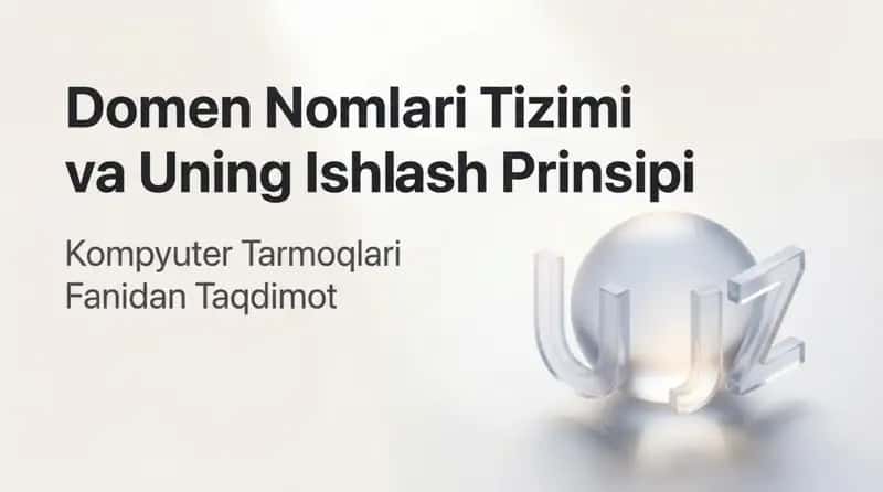 Domen nomlari tizimi va uning ishlash prinsipi 1