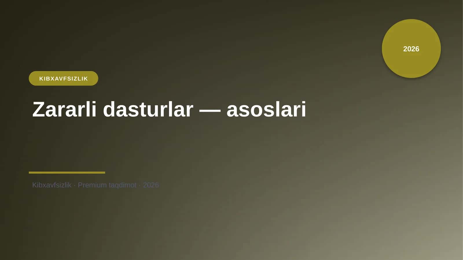Mavzu: Zararli dasturlar — asoslari 1