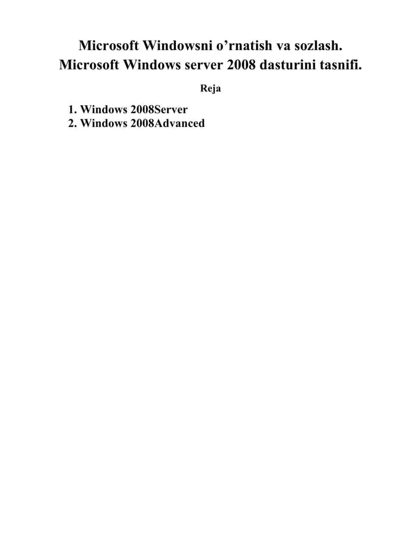 Microsoft Windowsni o’rnatish va sozlash. Microsoft Windows server 2008 dasturini tasnifi. 1