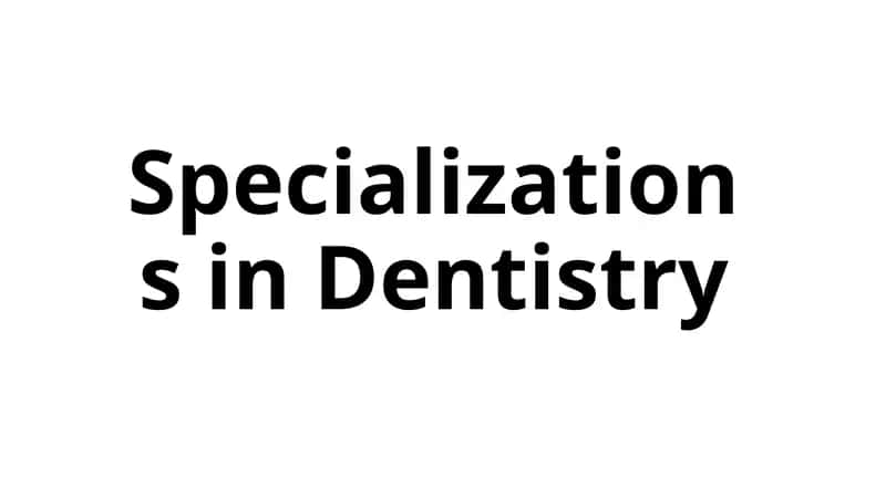 Specializations in Dentistry 1