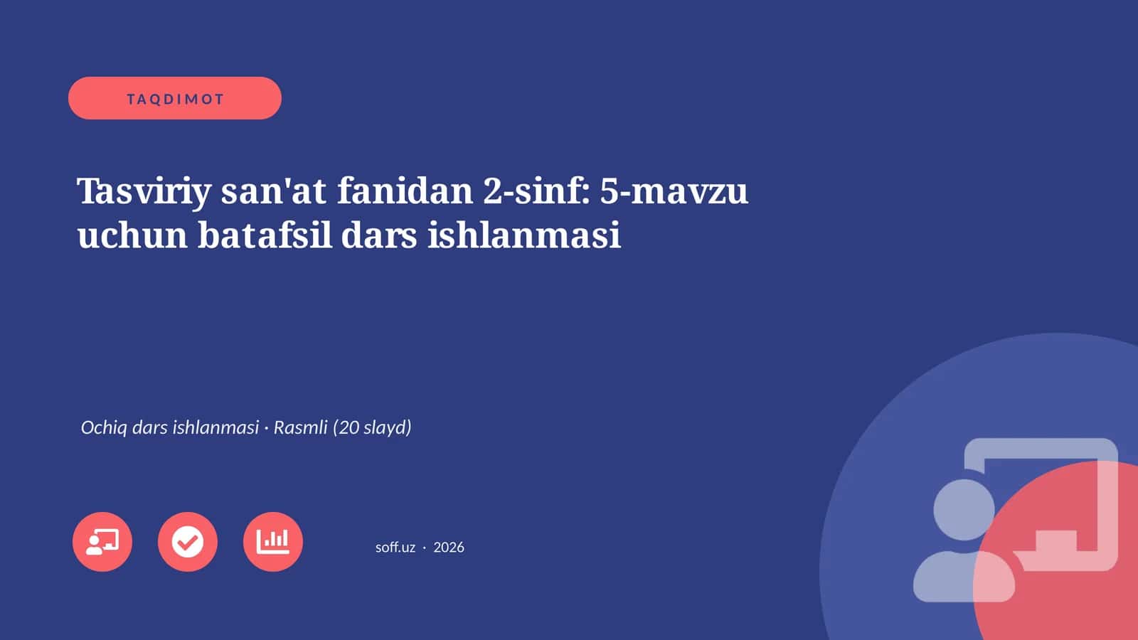 Tasviriy san'at fanidan 2-sinf: 5-mavzu uchun batafsil dars ishlanmasi 1