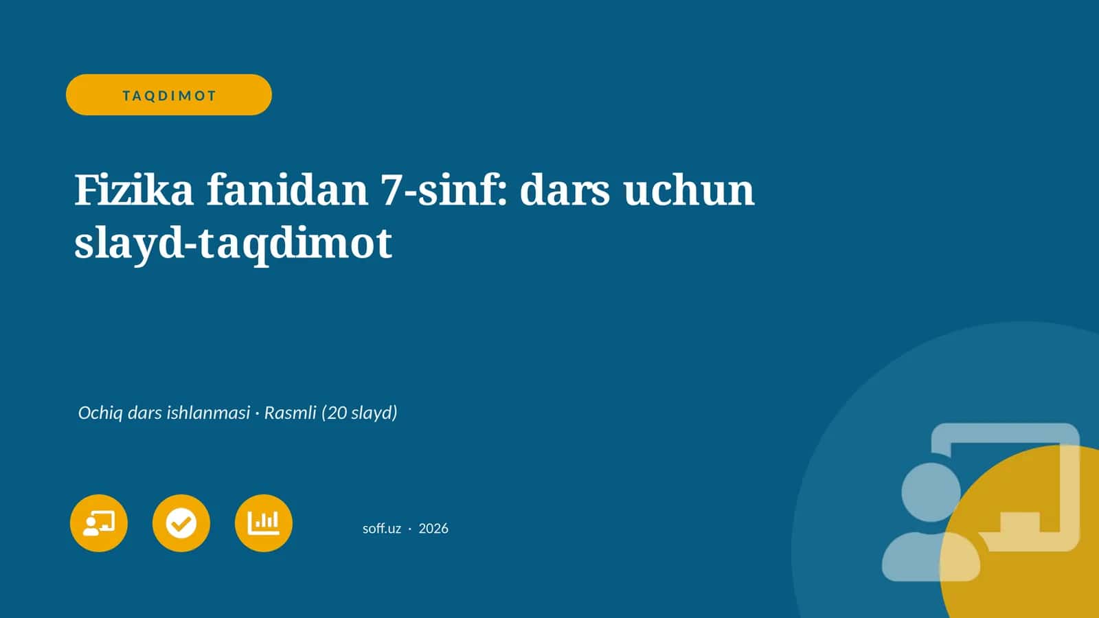 Fizika fanidan 7-sinf: dars uchun slayd-taqdimot 1
