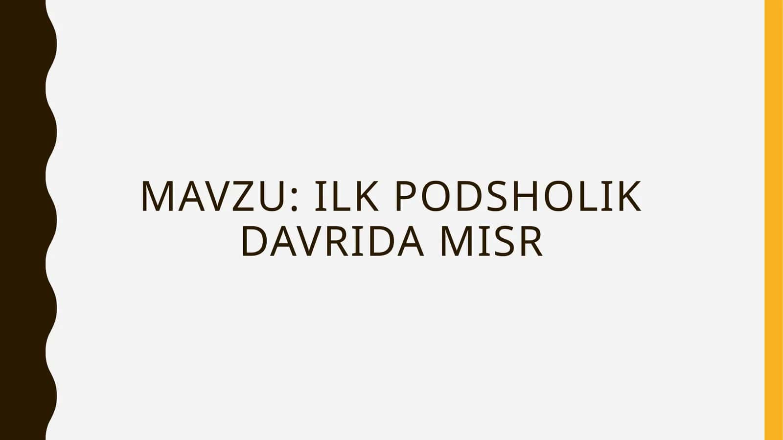 Ilk podsholik davrida Misr 1
