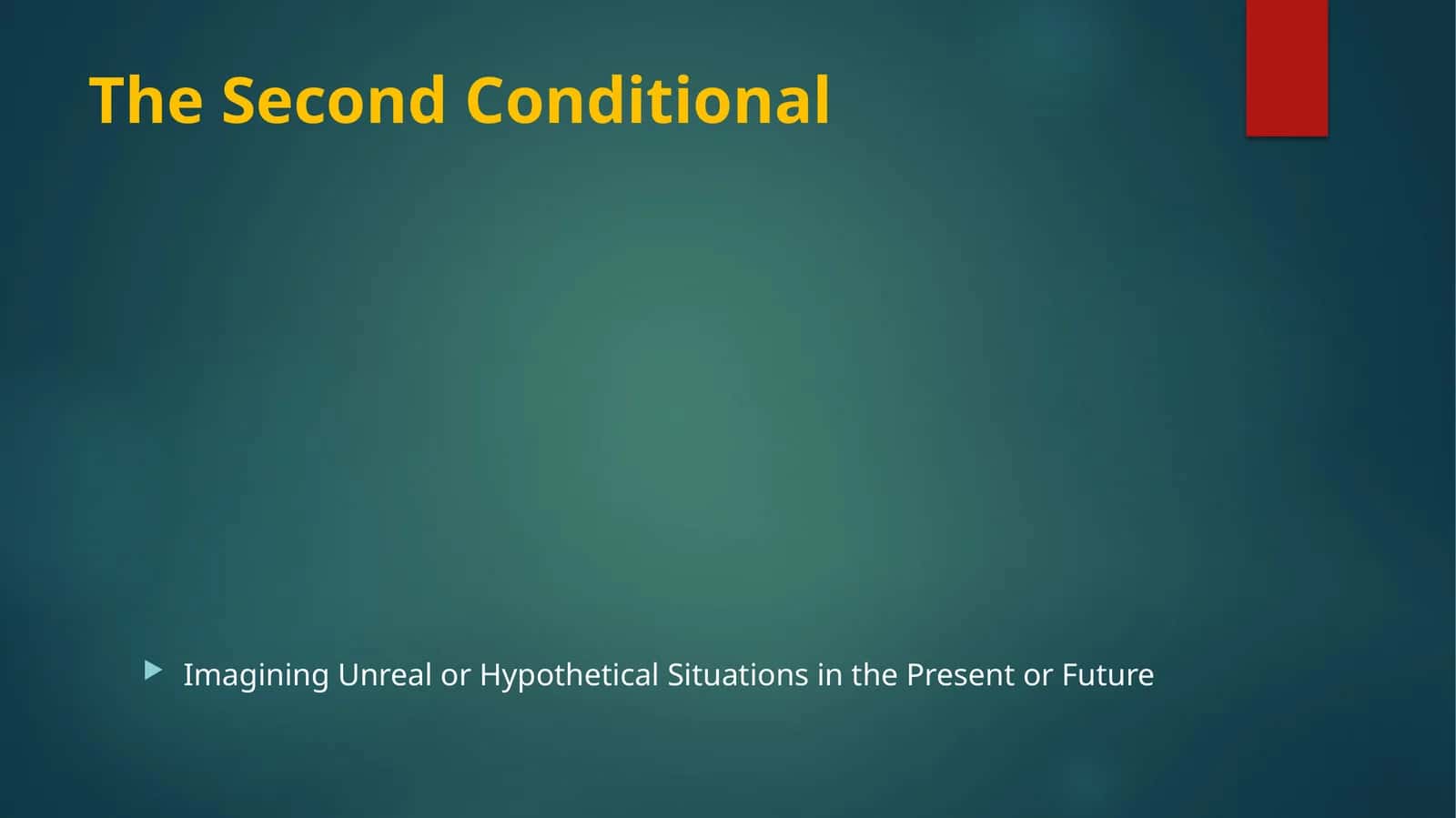 The Second Conditional 1