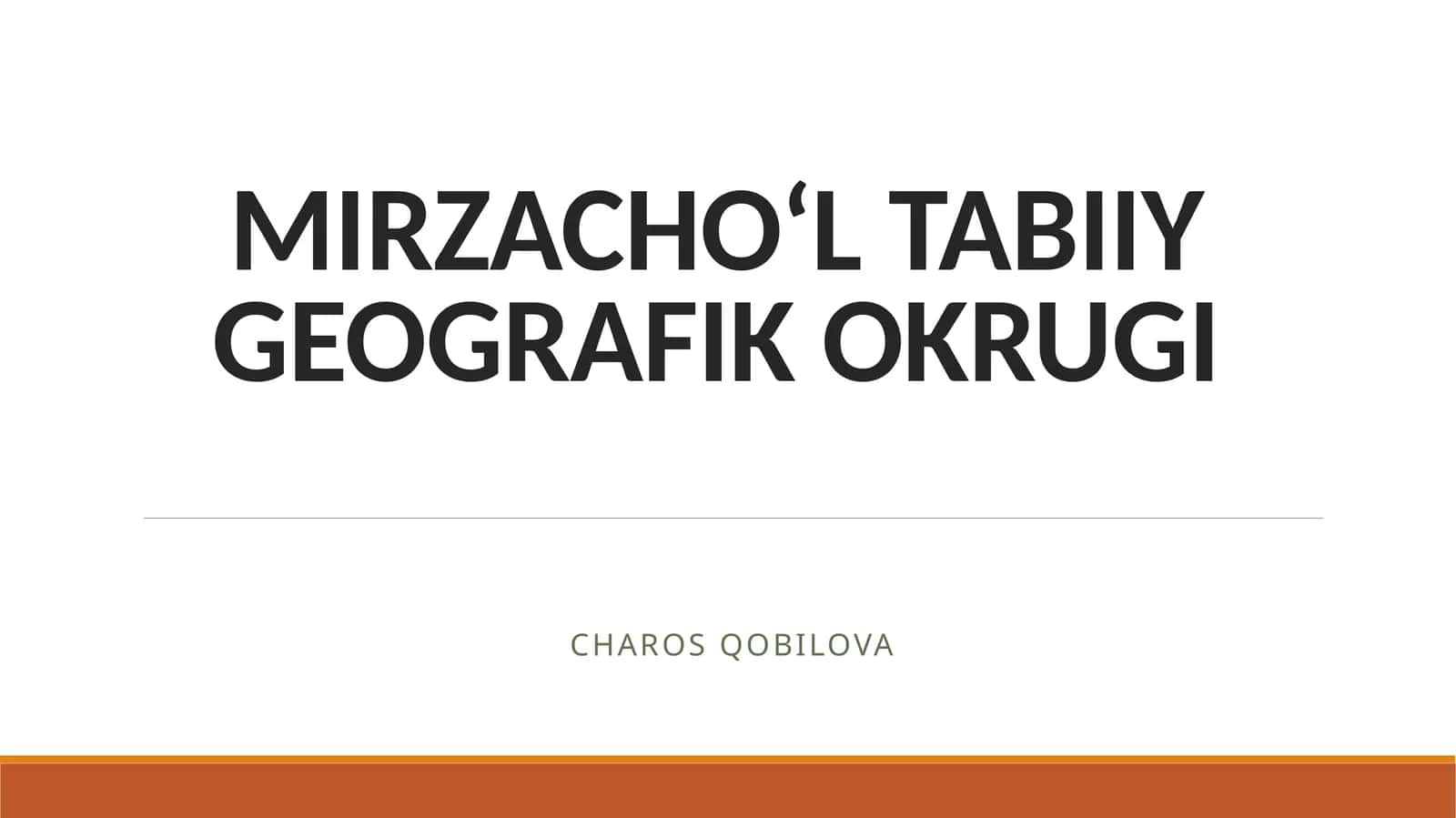 MIRZACHO‘L TABIIY GEOGRAFIK OKRUGI 1