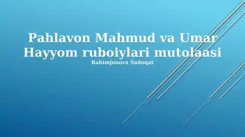 Pahlavon Mahmud va Umar Hayyom ruboiylari mutolaasi