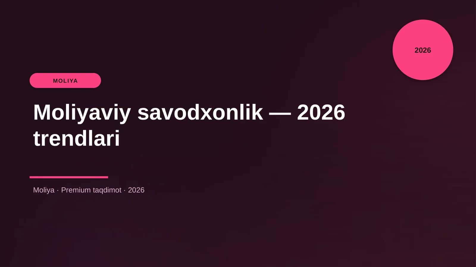 Moliyaviy savodxonlik — 2026 trendlari 1