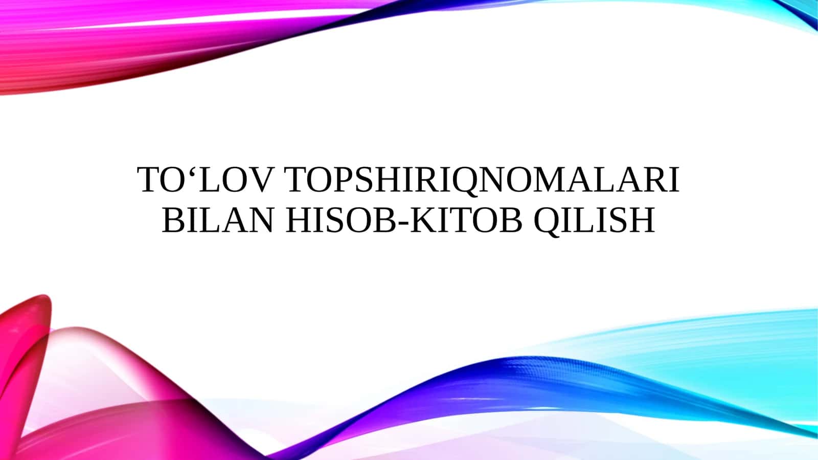 To‘lov topshiriqnomalari bilan hisob-kitob qilish 1