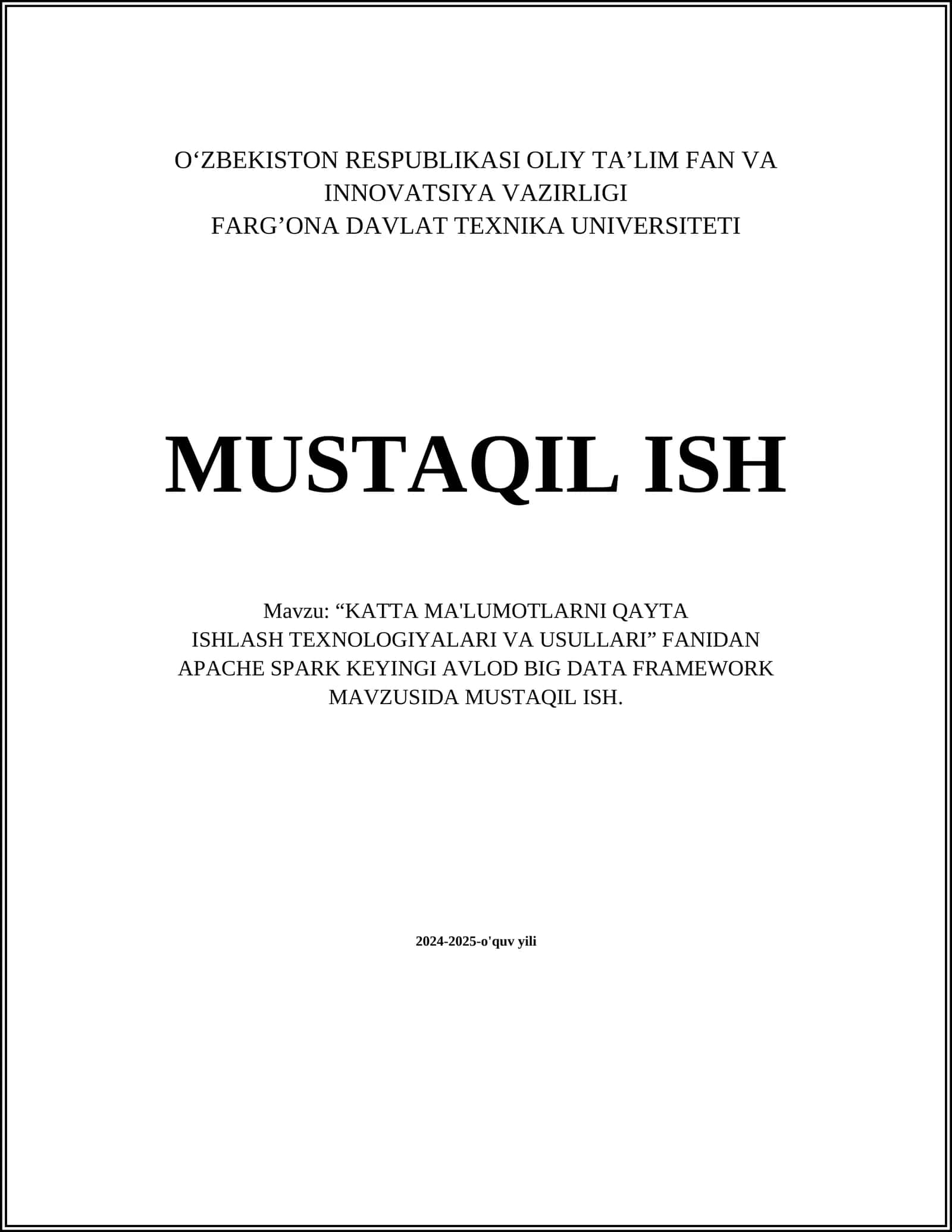 APACHE SPARK KEYINGI AVLOD BIG DATA FRAMEWORK MAVZUSIDA MUSTAQIL ISH 1