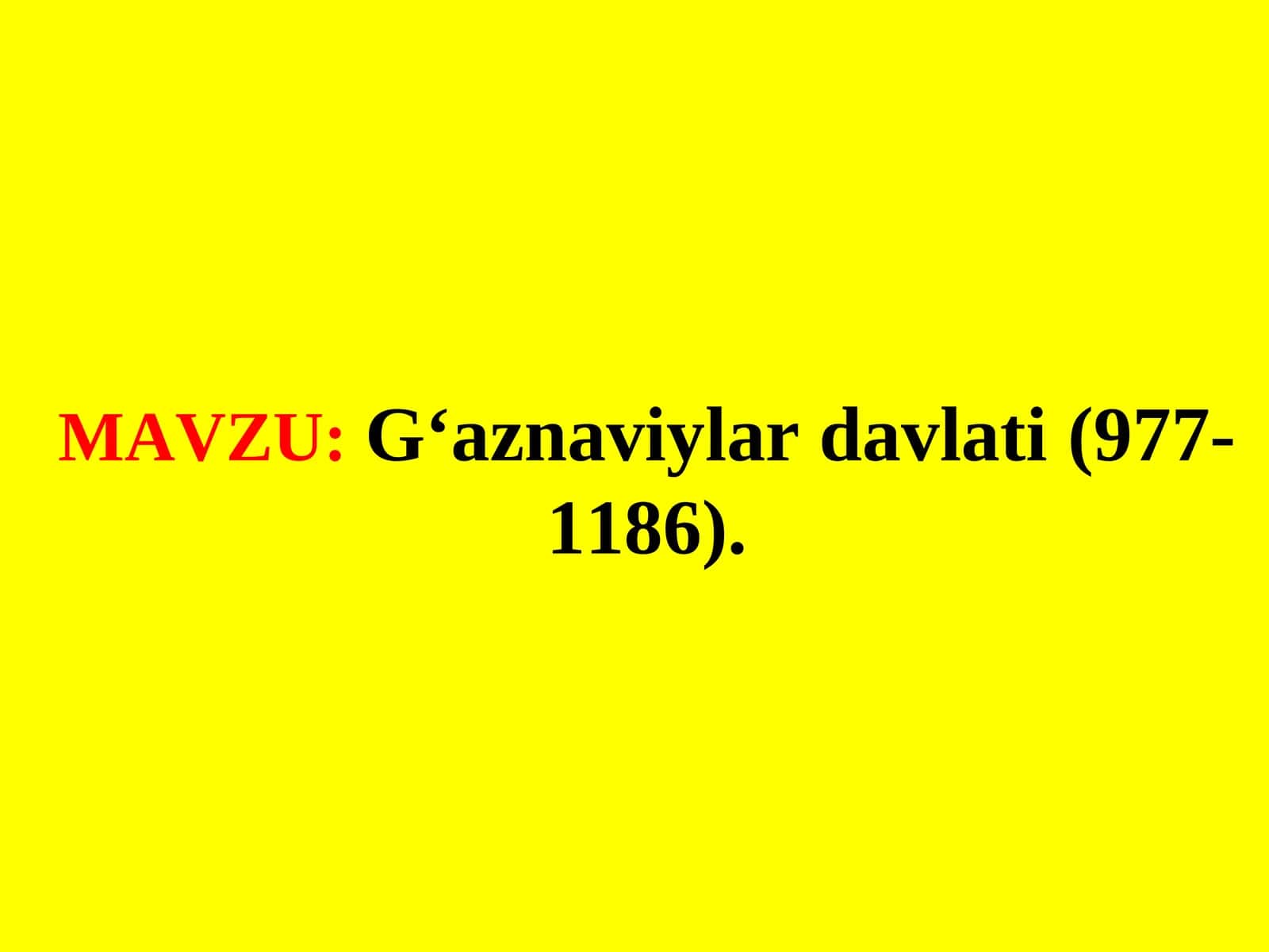 G‘aznaviylar davlati(977-1186) 1