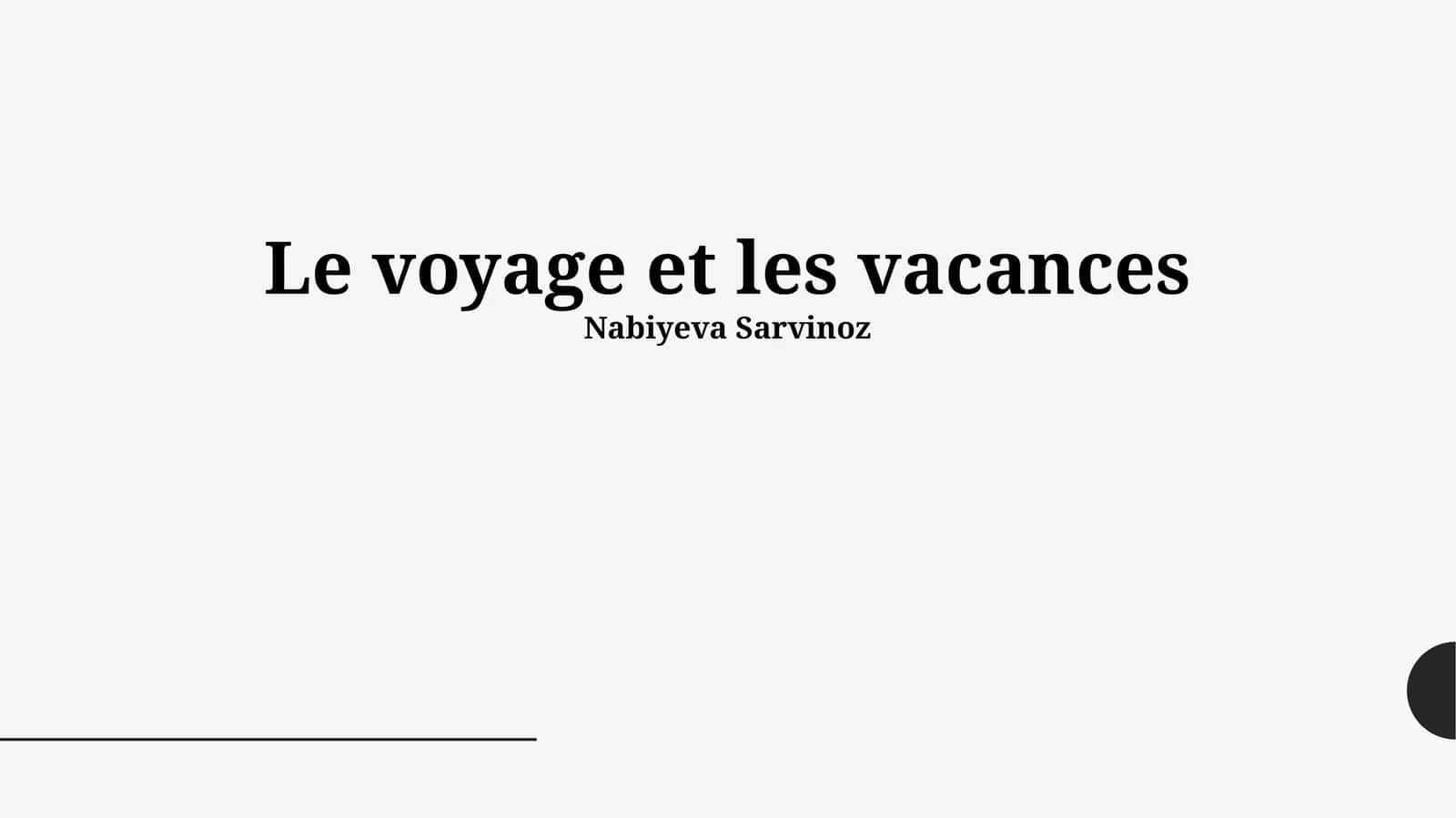 Le voyage et les vacances 1
