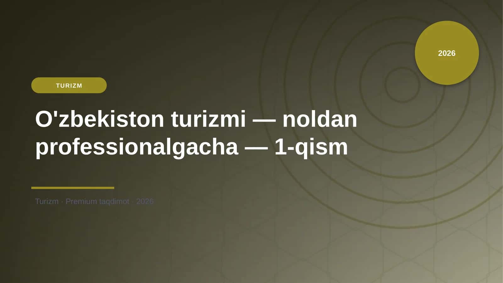 O'zbekiston turizmi — noldan professionalgacha — 1-qism 1