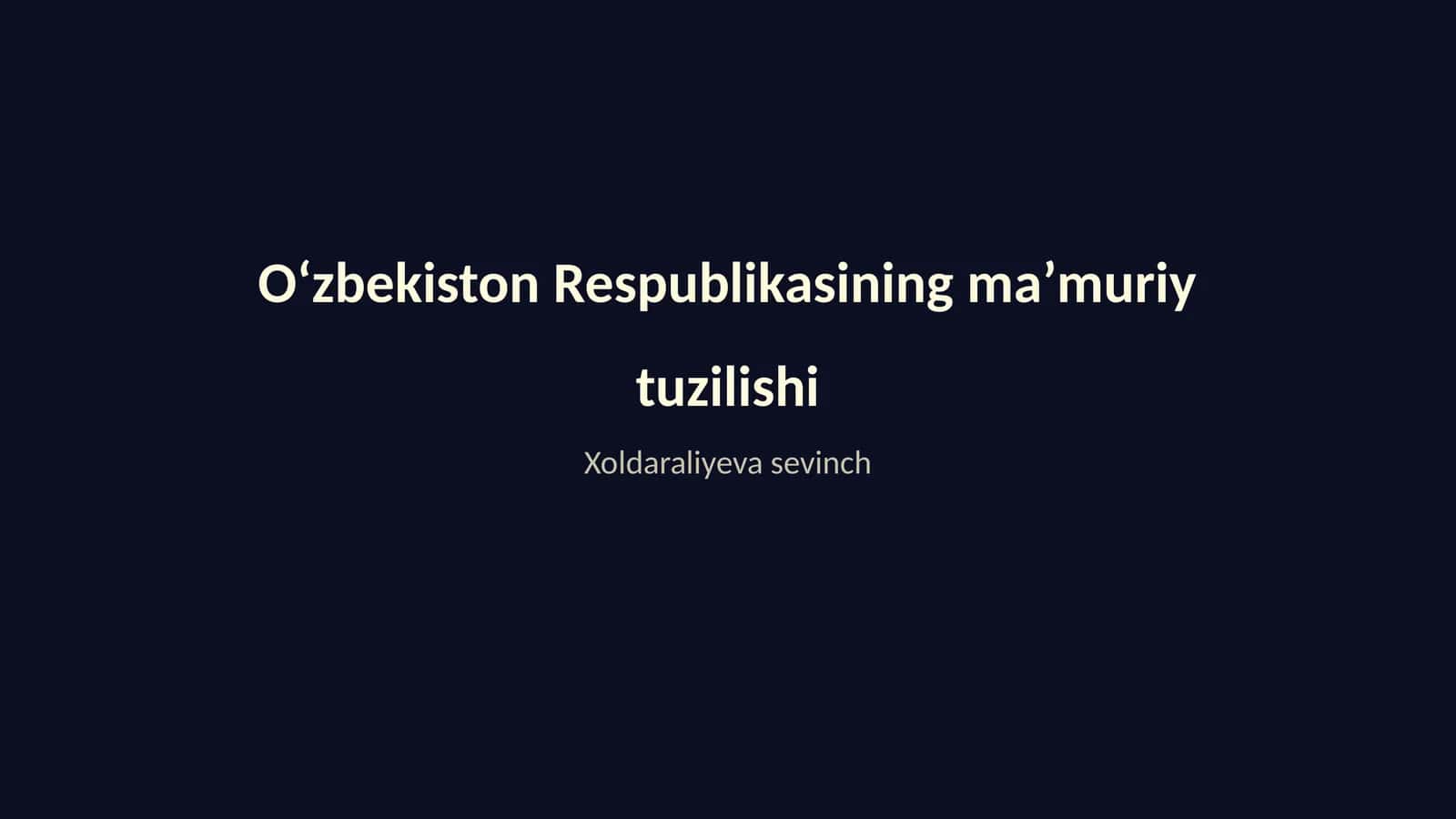 Oʻzbekiston Respublikasining maʼmuriy tuzilishi 1