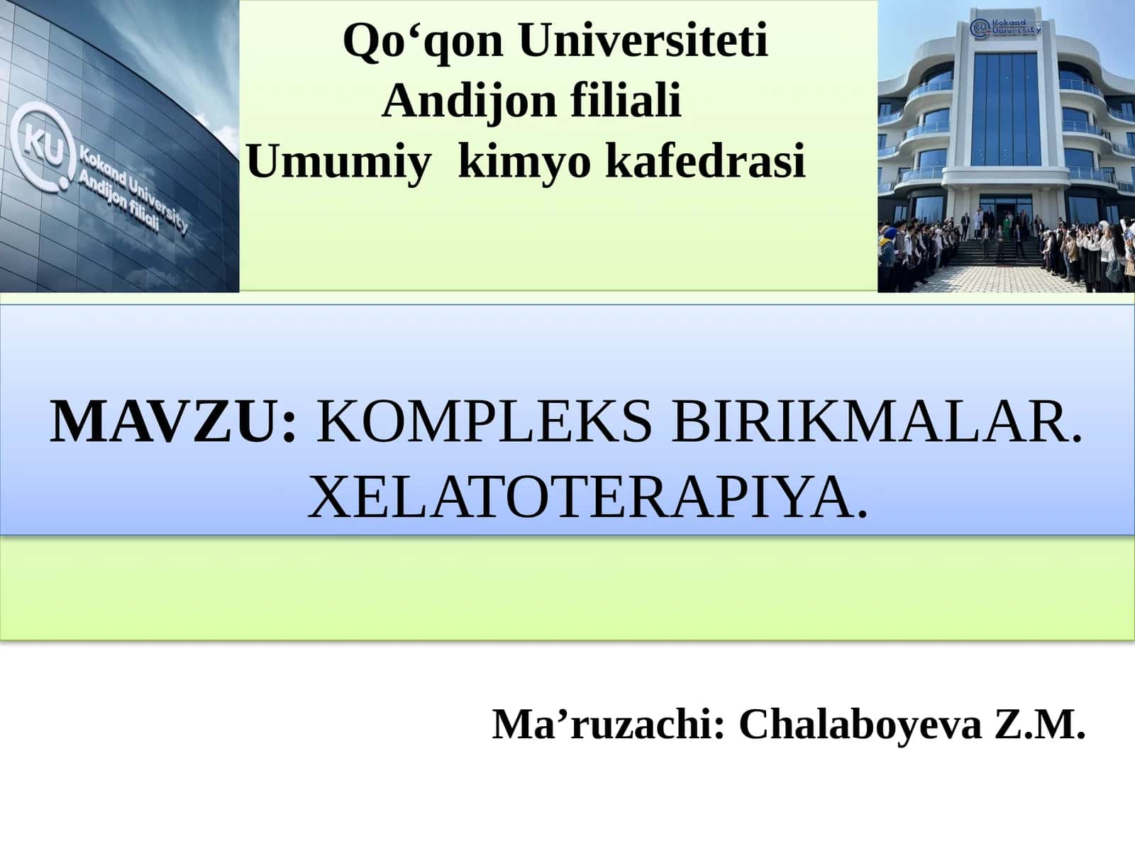 KOMPLEKS BIRIKMALAR. XELATOTERAPIYA 1