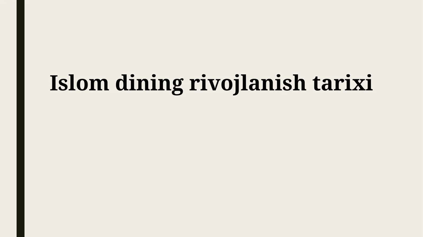 Islom dining rivojlanish tarixi 1