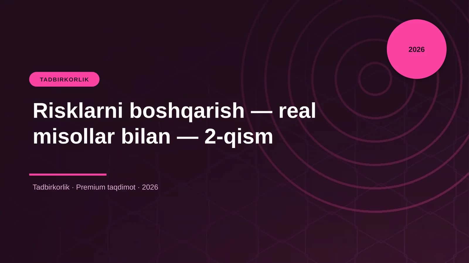 Risklarni boshqarish — real misollar bilan — 2-qism 1