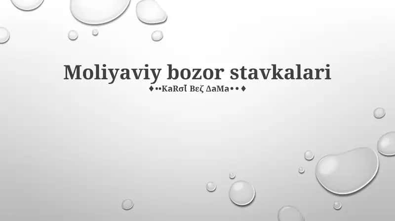 Moliyaviy bozor stavkalari 1