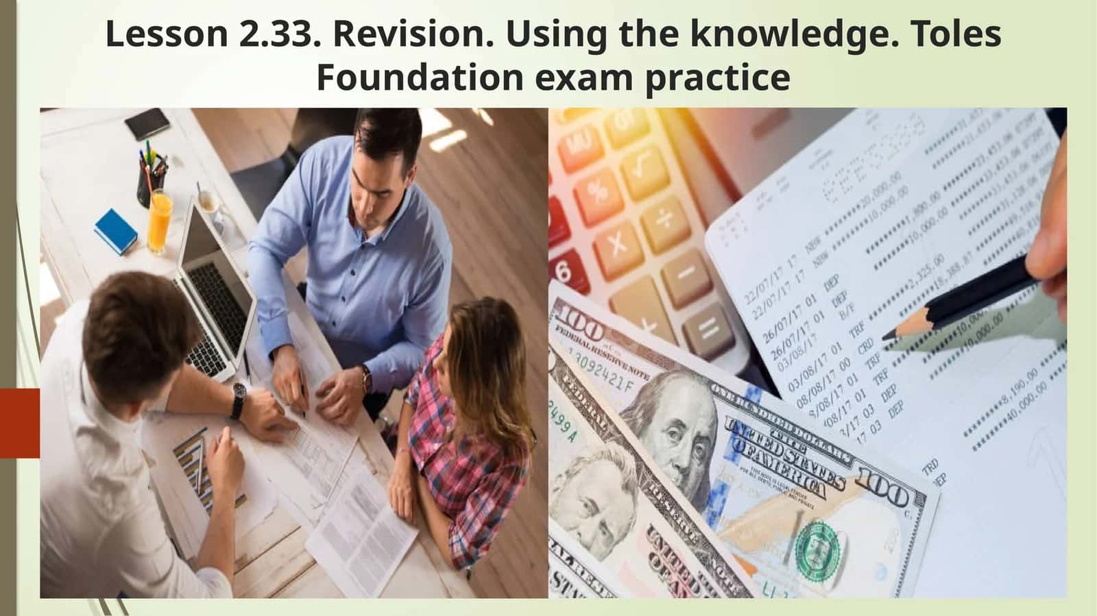 Lesson 2.33. Revision. Using the knowledge. Toles Foundation exam practice 1