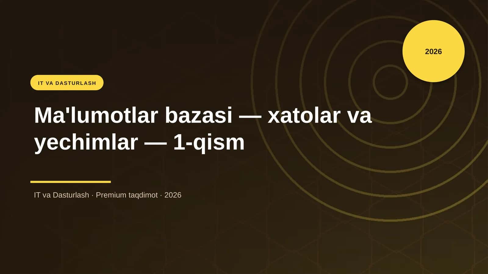 "Ma'lumotlar bazasi — xatolar va yechimlar — 1-qism" 1