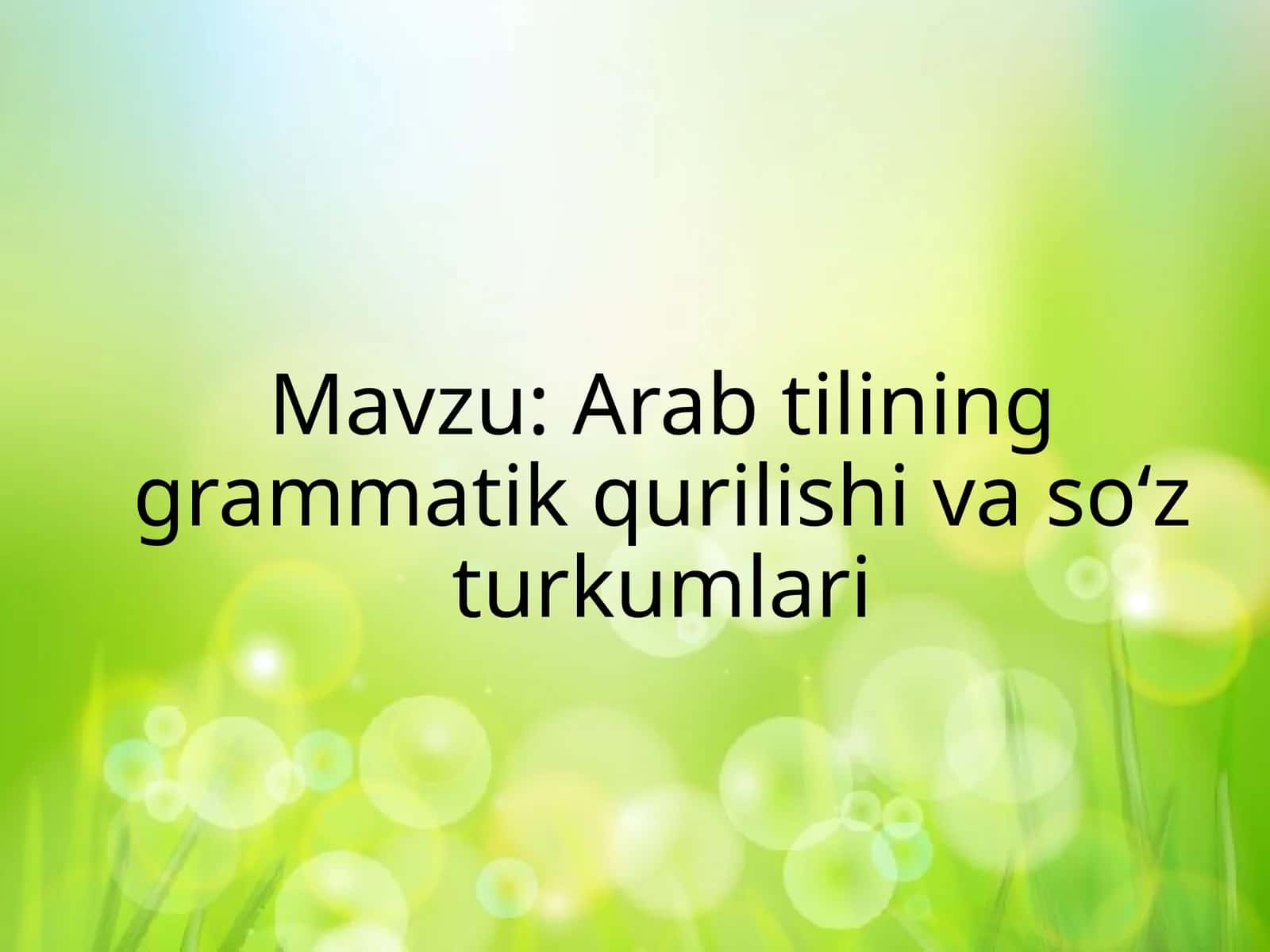 Arab tilining grammatik qurilishi va so‘z turkumlari 1