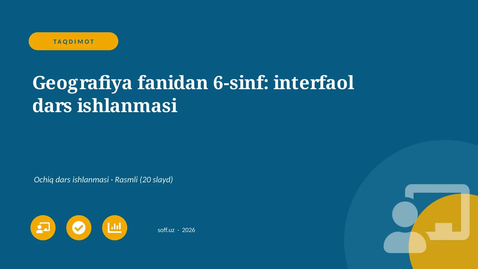 Geografiya fanidan 6-sinf: interfaol dars ishlanmasi 1