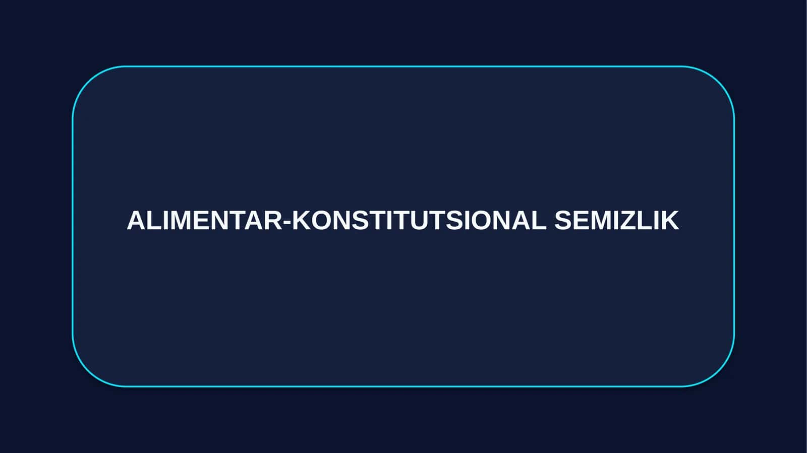 ALIMENTAR-KONSTITUTSIONAL SEMIZLIK 1