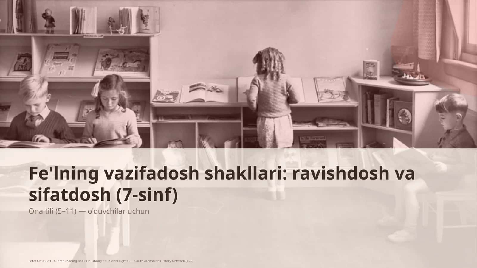 Fe'lning vazifadosh shakllari: ravishdosh va sifatdosh (7-sinf) 1