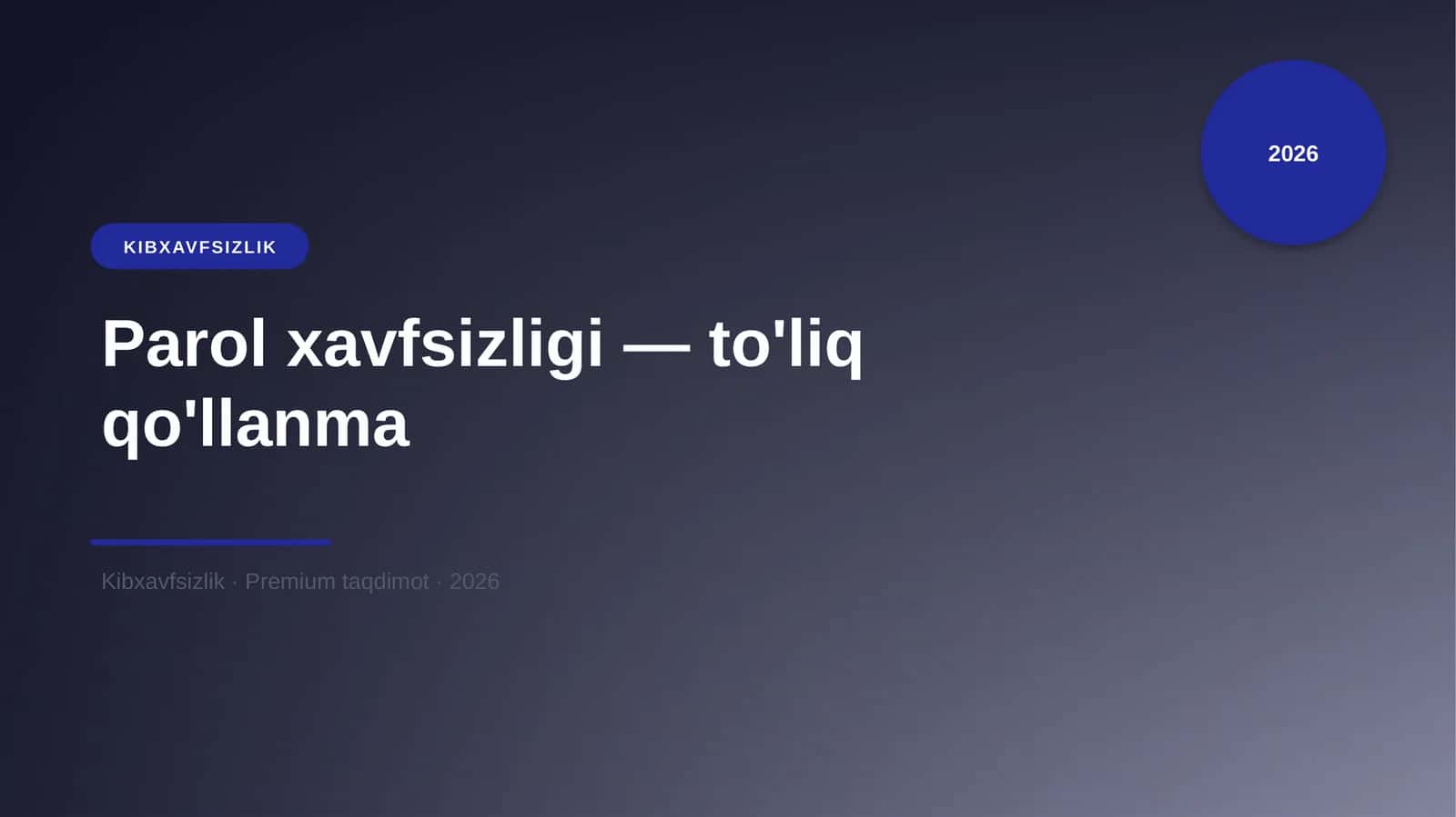Parol xavfsizligi — to'liq qo'llanma 1
