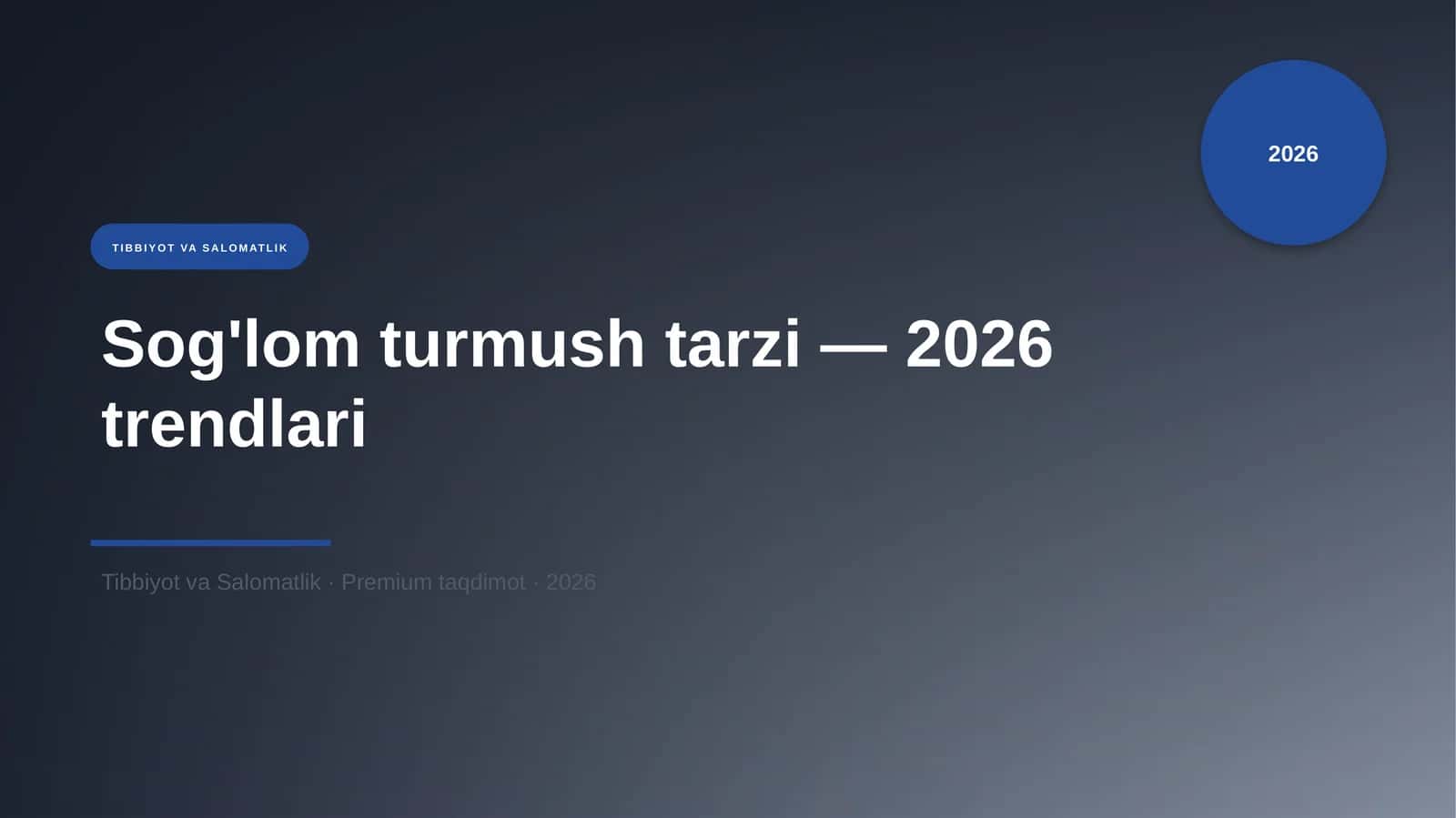 Sog'lom turmush tarzi — 2026 trendlari 1