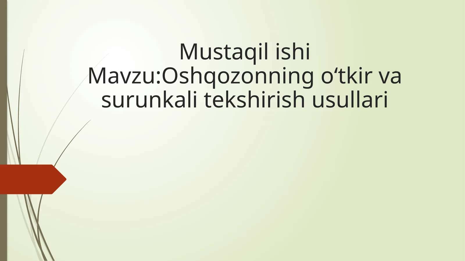 Oshqozonning oʻtkir va surunkali tekshirish usullari 1
