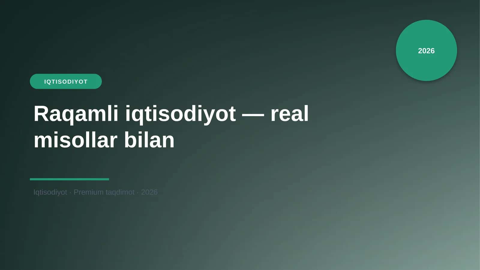 Raqamli iqtisodiyot — real misollar bilan 1