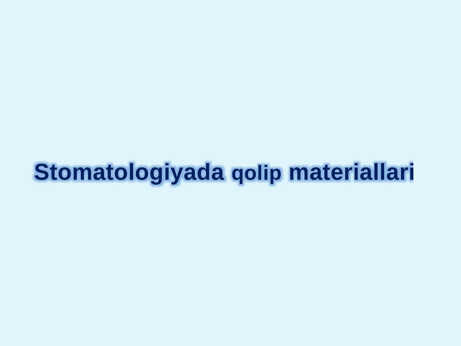 Stomatologiyada qolip materiallari 1