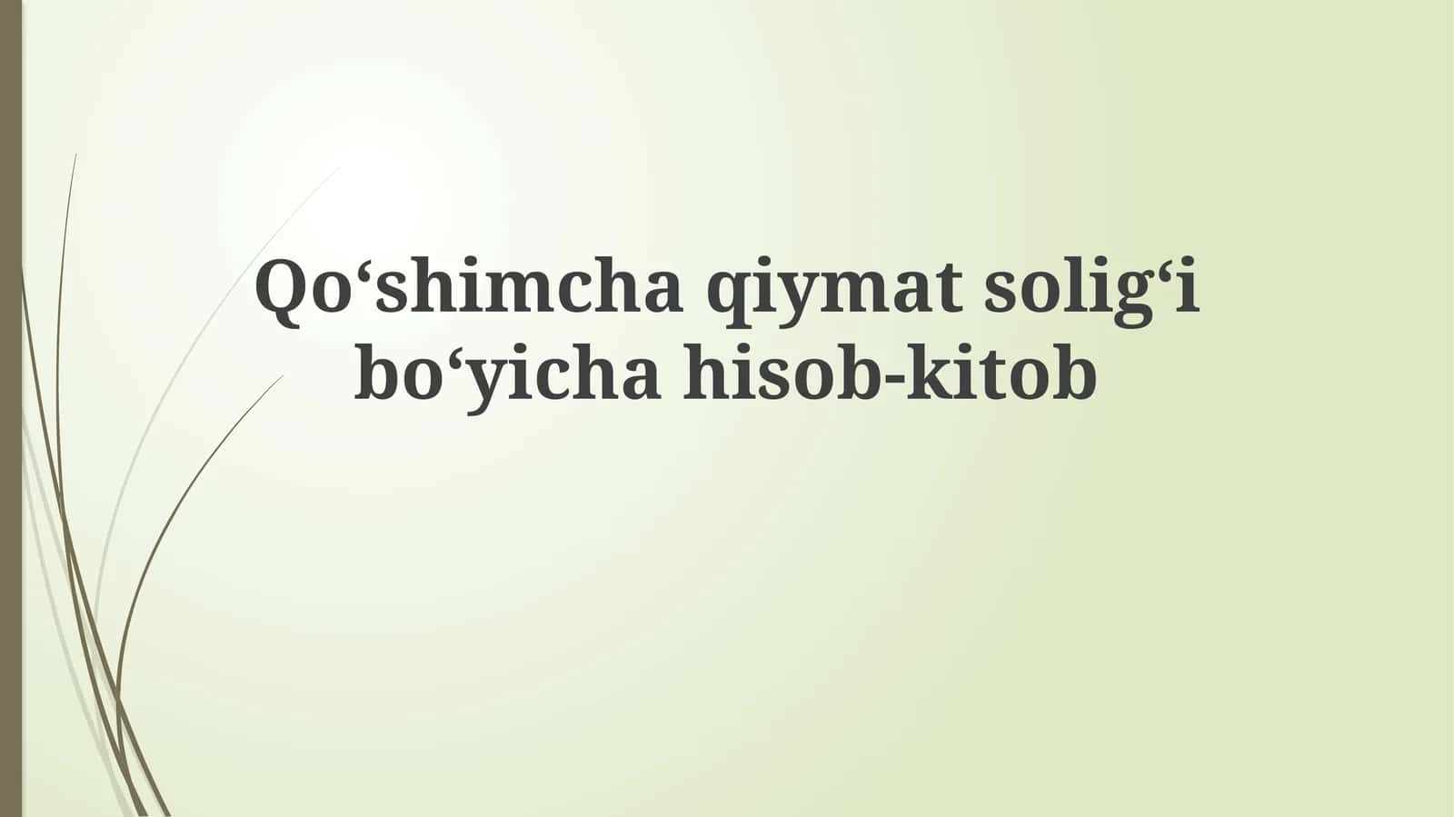 Qo‘shimcha qiymat solig‘i bo‘yicha hisob-kitob 1